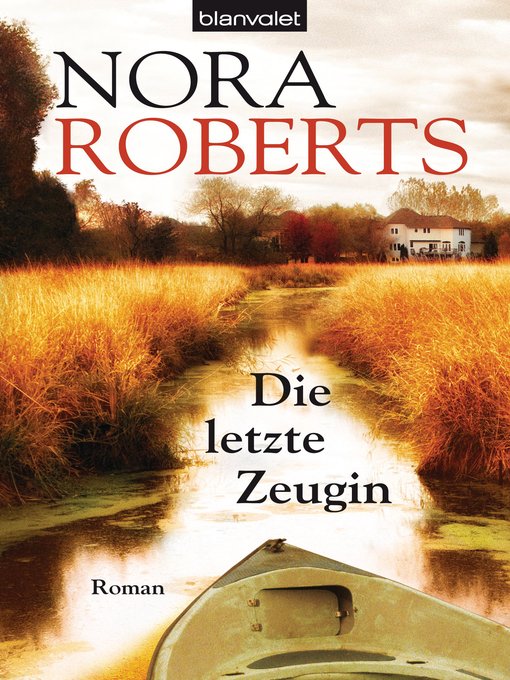 Title details for Die letzte Zeugin by Nora van Roberts - Available